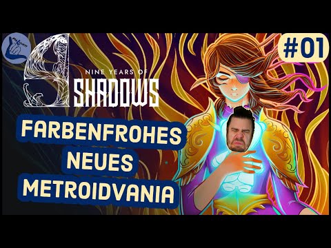 9 Years of Shadows #01 | Ersteindruck zum neuen wunderschönen Metroidvania [Lets Play Deutsch]