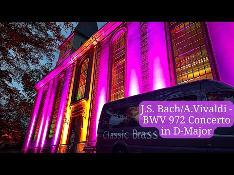 Classic Brass Jürgen Gröblehner - J. S. Bach / A. Vivaldi - BWV 972 Concerto in D-Major - Allegro