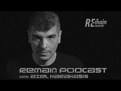 Remain Podcast 91 with Axel Karakasis (Live from Zenta, Split)