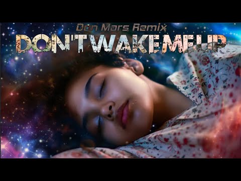 Soa Matrix ft Jessica LM - Don't Wake Me Up (Don Mars Remix)