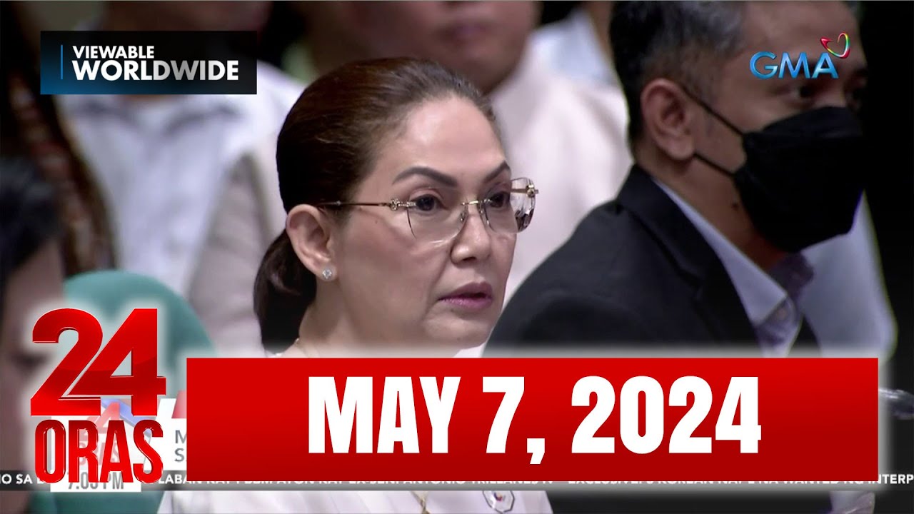 24 Oras Express: May 7, 2024 [HD]
