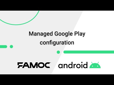 Managed Google Play configuration in FAMOC manage
