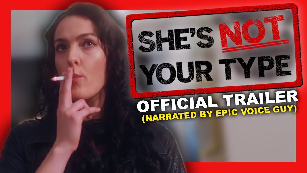 She's Not Your Type - Official Trailer | Voiced by @epicvoiceguy
