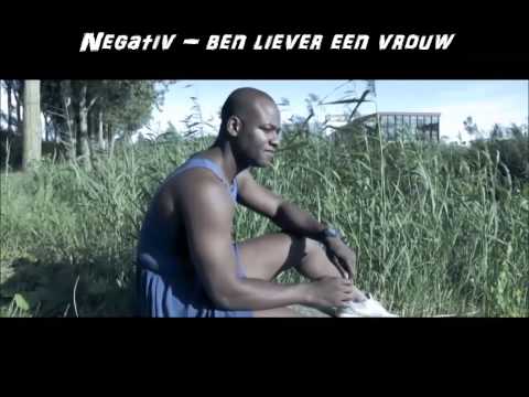 Negativ - Ben liever een vrouw (2014)