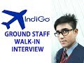 Ground Staff interview in Indigo Airlines | Job Notification | A-Z Details of walk-in interview Ground Staff interview in Indigo Airlines | Job Notification | A-Z Details of walk-in interview