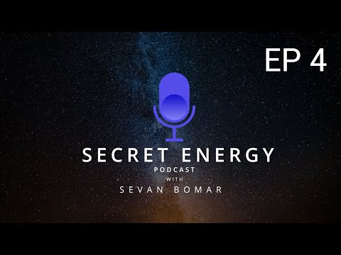 SECRET ENERGY PODCAST EP 4