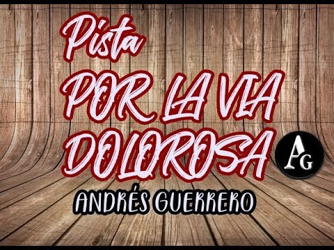 POR LA VIA DOLOROSA- PISTA C/ ACORDES+PARTITURA