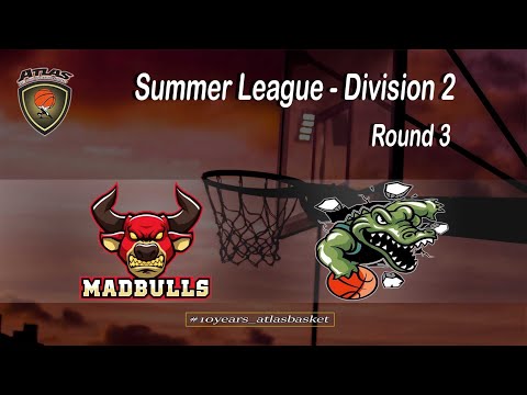 Atlasbasket  -  Summer League - Division 2 - R2 3 - MAD BULLS VS CROCODILES 55 - 68