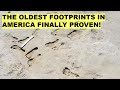Oldest Human Footprints in the Americas Finally Confirmed Rewriting Migration History!