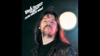 Bob Seger -  Rock n Roll Never Forgets