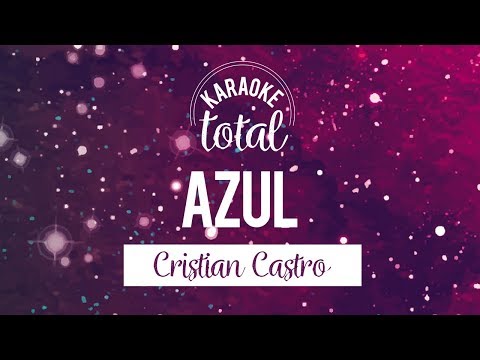 Azul - Cristian Castro - Karaoke en español Con Coros