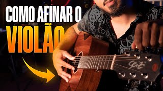 Como Afinar o Violão Corretamente