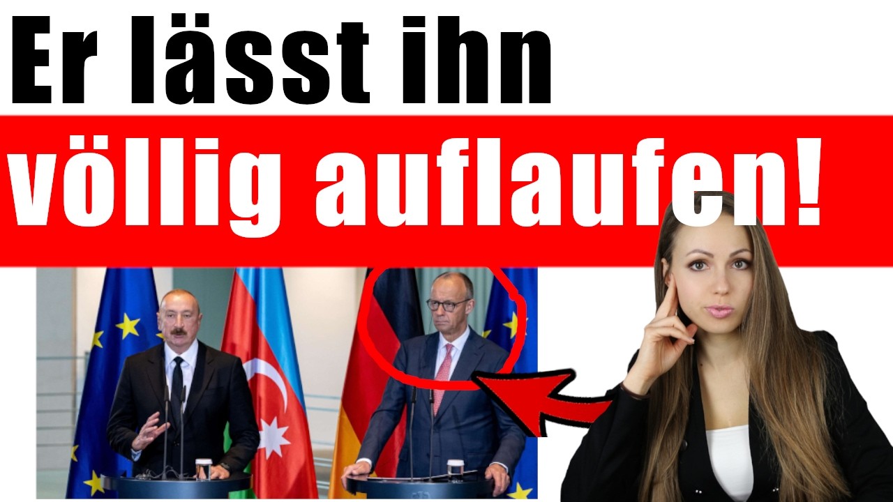Aserbaidschanischer Präsident entlarvt Merz vor aller Augen!