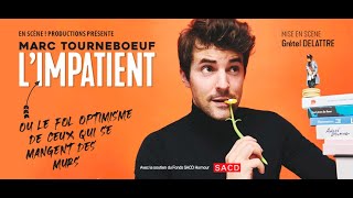 Teaser L'Impatient - Marc Tourneboeuf