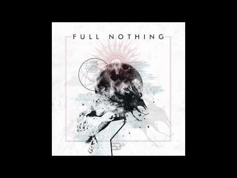 Full  Nothing -  01 - The Claim Forgotten (Official) Feat. Mats Leven & Juha Kylmänen