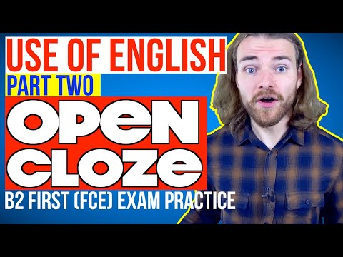 FCE Open Cloze Practice - B2 First Use of English Part 2