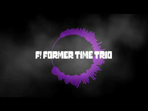 Former! Former Time Trio: PHASE1.The Experienced Of Second Chance