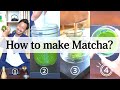 4 Simple Methods On How To Make Delicious Matcha