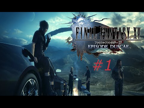 Final Fantasy 15 Episode Duscae Walkthrough Part 1: Tutorial (PS4 Gameplay)
