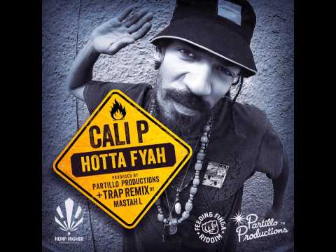 Cali P - Hotta Fyah (Mastah L remix) SEPT 21 2015