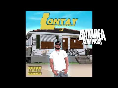 Lontay ft. Taydabug - Keak Flow [BayAreaCompass]