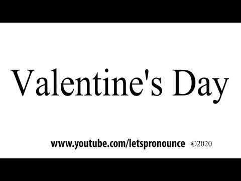 How to Pronounce Valentine's Day