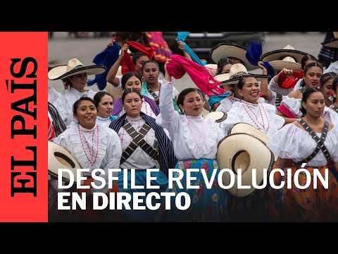DIRECTO | Desfile por el aniversario de la REVOLUCIÓN MEXICANA | EL PAÍS