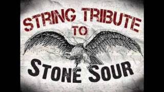 Unfinished- Stone Sour String Tribute