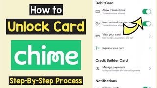 Unlock Chime Debit Card | Chime Card Blocked Solution | Enable Allow Transaction Chime Card