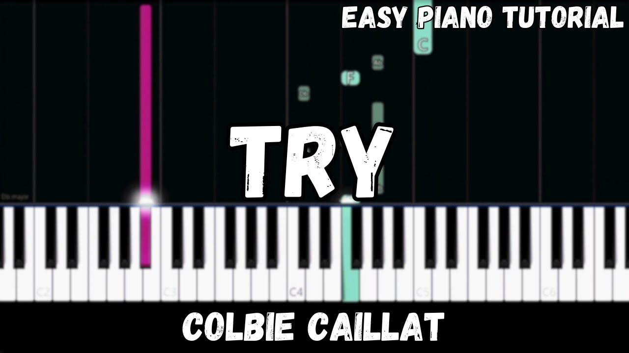Colbie Caillat - Try (Easy Piano Tutorial)