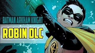 Batman: Arkham Knight - Robin: A Flip of a Coin (Full DLC)