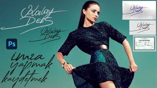 Photoshopta imza yapmak ve şeffaf olarak istenilen renkte kaydetmek .İmzadan action yapmak.