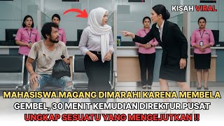 Download lagu MAHASISWA MAGANG BELA GEMBEL DIUSIR, 30 MENIT KEMUDIAN DIREKTUR UNGKAP IDENTITAS MENGEJUTKAN! mp3