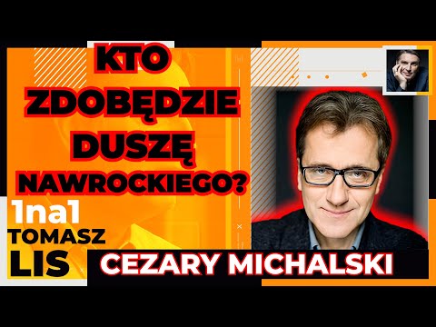 Kto zdobędzie DUSZĘ NAWROCKIEGO? | Tomasz Lis 1na1 Cezary Michalski