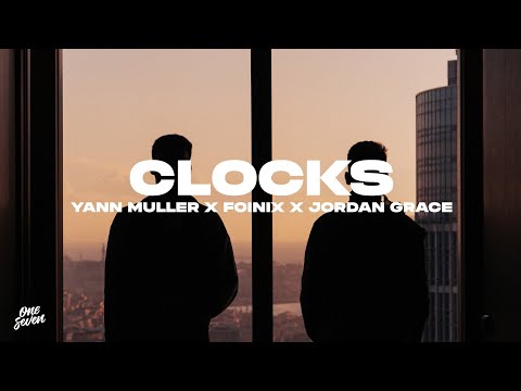 Yann Muller x Foinix x Jordan Grace - Clocks