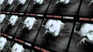 Ricky Martin - Loaded (George Noriega Radio Edit 1)