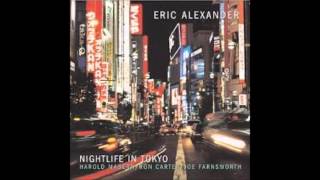 Eric Alexander - Nightlife in Tokyo