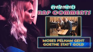 RAP COMMENTS #10 ►MOSES PELHAM geht Goethe statt Gold ◄ INKL. BATTLE-ALBUM 4FREE