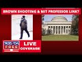 Brown University Shooting Murder Of MIT Professor Connected LIVE Breaking News Coverage