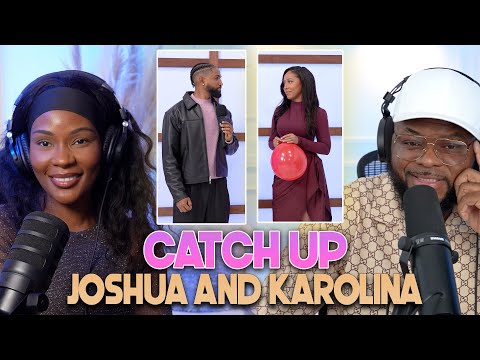 Joshua and Karolina Catch Up