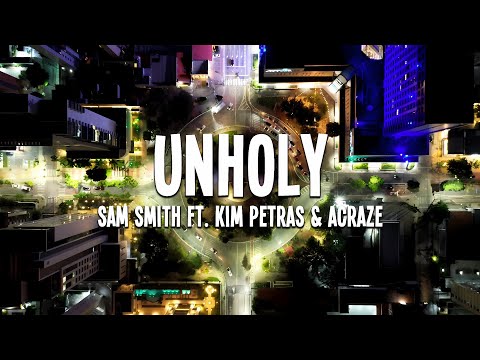 Sam Smith - Unholy (ft. Kim Petras) (ACRAZE Remix) Lyrics