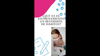 Entrenamiento en reversión de hábitos ERH #shorts