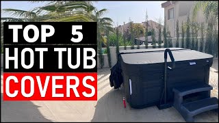 Top 5 Best Hot Tub Covers in 2026