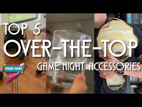 Top 5 OVER-THE-TOP Game Night Accessories