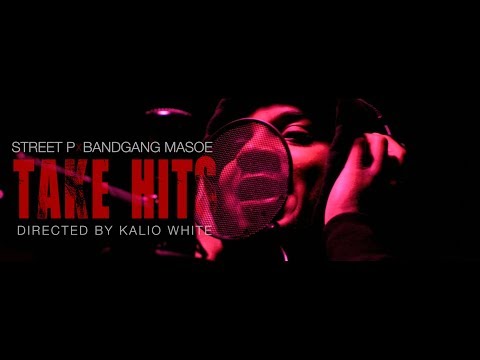 Street P - Take Hits feat Bandgang Masoe (Official Video)