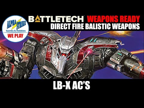 BattleTech Weapons Readys: LB-X Autocannons. VTOL's Beware!