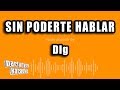 DLG - Sin Poderte Hablar (Versión Karaoke)