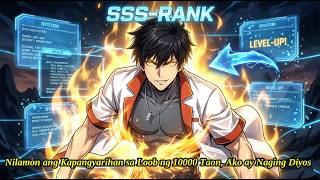 Nilamon ang Kapangyarihan sa Loob ng 10000 Taon, Ako ay Naging Diyos | Manhwa Tagalog