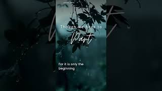 Parting is NOT the end (the cycle of meeting and missing) #motivation #quotes #facts #rain