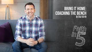 Bring It Home: Coaching The Bench